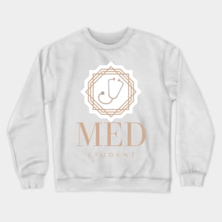 Med Student Stethoscope White Crewneck Sweatshirt